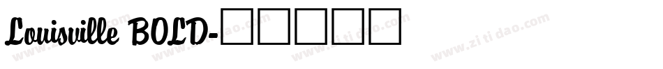 Louisville BOLD字体转换